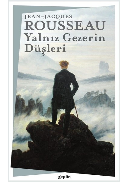 Yalnız Gezerin Düşleri - Jeanjacques Rousseau