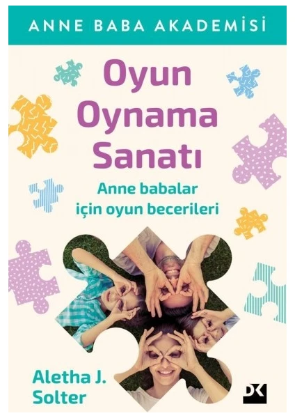 Oyun Oynama Sanatı - Aletha Solter