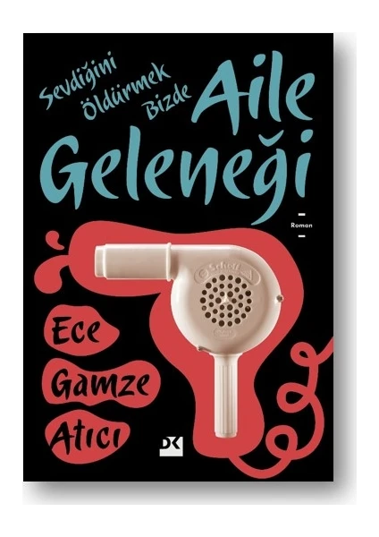 Aile Gleneği - Ece Gamze Atıcı