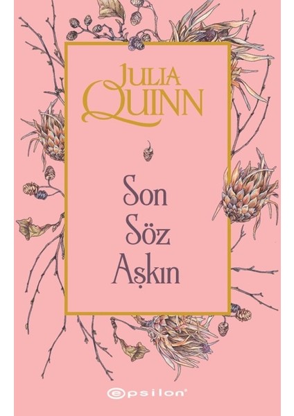 Son Söz Aşkın - Julia Quinn