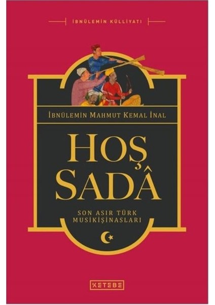 Hoş Sada - Ciltli - İbnülemin Mahmut Kemal İnal