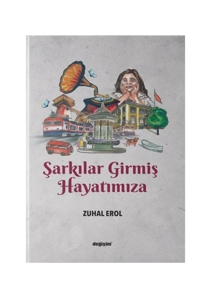 Şarkılar Girmiş Hayatımıza - Zuhal Erol