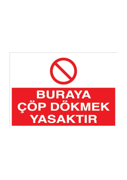 Buraya Çöp Dökmek Yasaktır Alüminyum