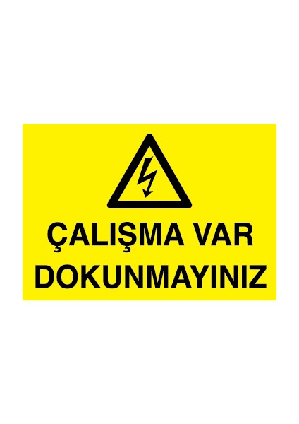 Çalışma Var Dokunmayınız Alüminyum