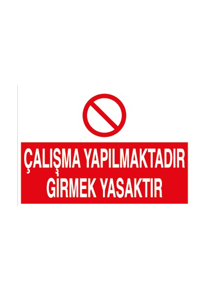 Çalışma Yapılmaktadır Girmek Yasaktır Alüminyum