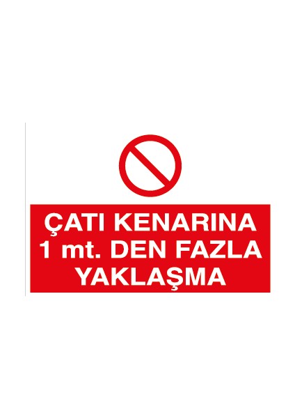 Çatı Kenarına 1 m den Fazla Yaklaşma Pvc - Leksan