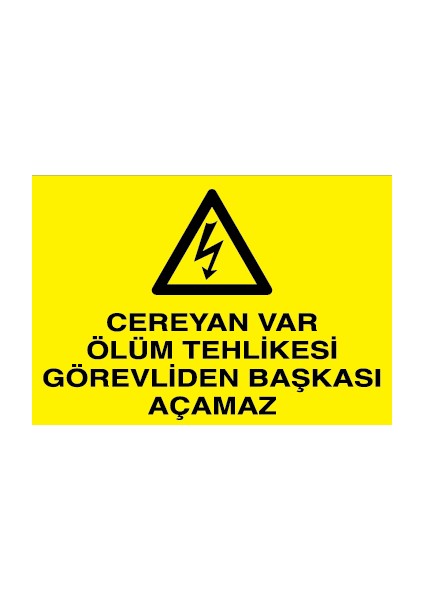 Cereyan Var Ölüm Tehlikesi Görevliden Başkası Açamaz Sticker - Folyo