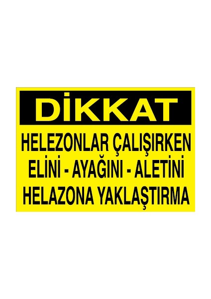 Canis Etiket Dikkat - Helezonlar Çalışırken Elini - Ayağını - Aletini Helazona Yaklaştırma Sticker - Folyo