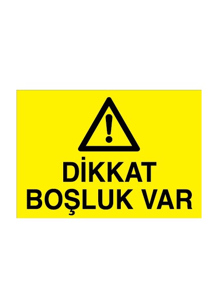 Dikkat Boşluk Var Alüminyum