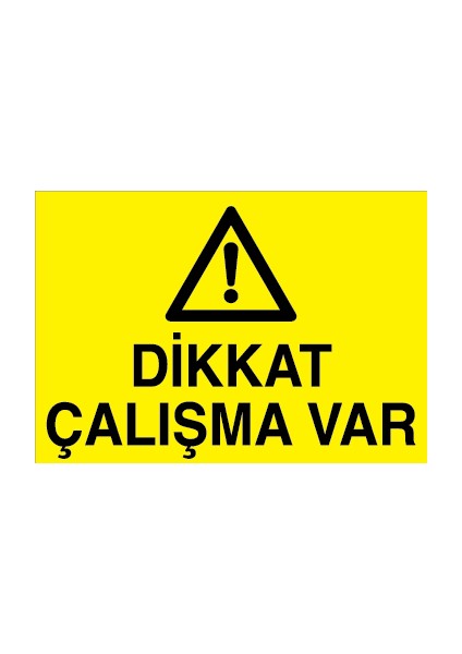 Dikkat Çalışma Var Pvc - Leksan