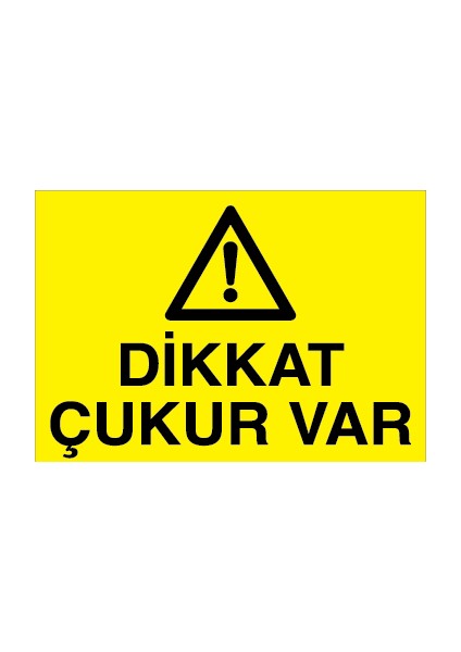 Dikkat Çukur Var Pvc - Leksan
