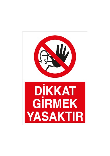 Dikkat Girmek Yasaktır Dekota