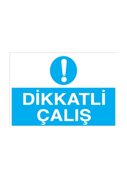 Dikkatli Çalış Sticker - Folyo