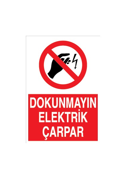 Dokunmayın Elektrik Çarpar Pvc - Leksan
