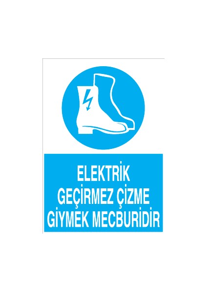 Elektrik Geçirmez Çizme Giymek Mecburidir Sticker - Folyo