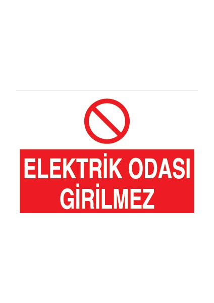 Elektrik Odası Girilmez Pvc - Leksan