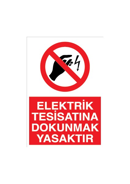 Elektrik Tesisatına Dokunmak Yasaktır Pvc - Leksan