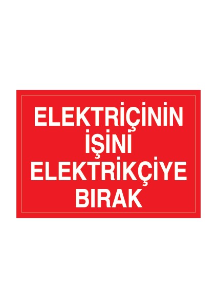 Elektrikçinin Işini Elektrikçiye Bırak Alüminyum