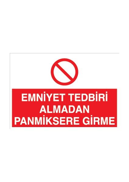Emniyet Tedbiri Almadan Panmiksere Girme Sticker - Folyo
