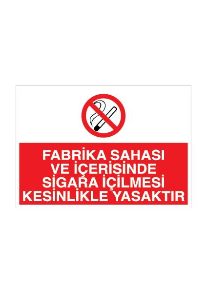Fabrika Sahası ve Içerisinde Sigara Içilmesi Kesinlikle Yasaktır Sticker - Folyo