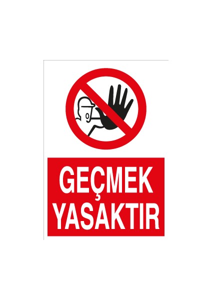 Geçmek Yasaktır Pvc - Leksan