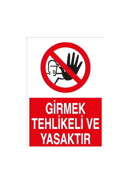 Girmek Tehlikeli ve Yasaktır Pvc - Leksan