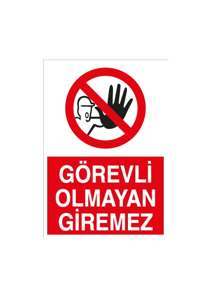 Görevli Olmayan Giremez Alüminyum