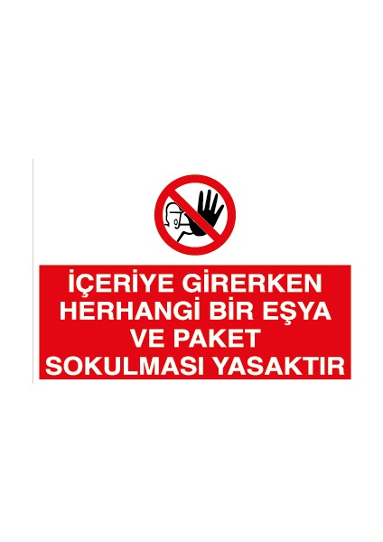 Içeriye Girerken Herhangi Bir Eşya ve Paket Sokulması Yasaktır Alüminyum