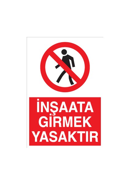 Inşaata Girmek Yasaktır Pvc - Leksan