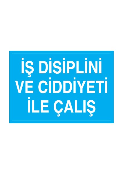 Iş Disiplini ve Ciddiyeti Ile Çalış Pvc - Leksan