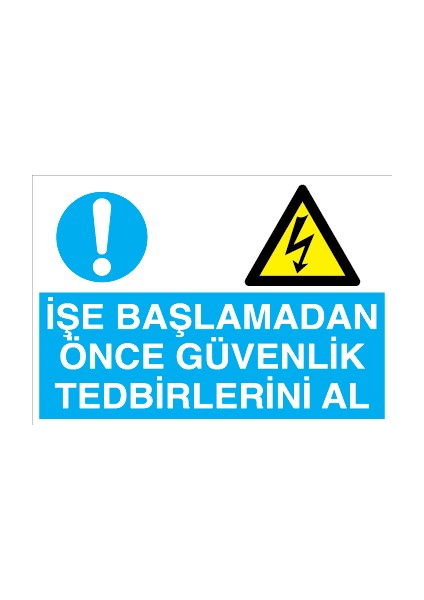 Işe Başlamadan Önce Güvenlik Tedbirlerini Al Sticker - Folyo