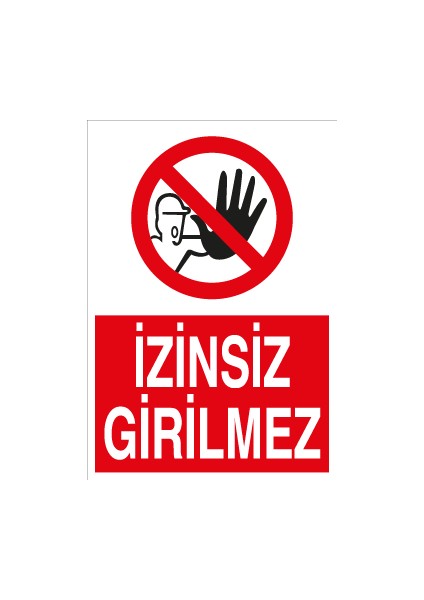Izinsiz Girilmez Sticker - Folyo