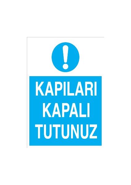 Kapıları Kapalı Tutunuz Alüminyum