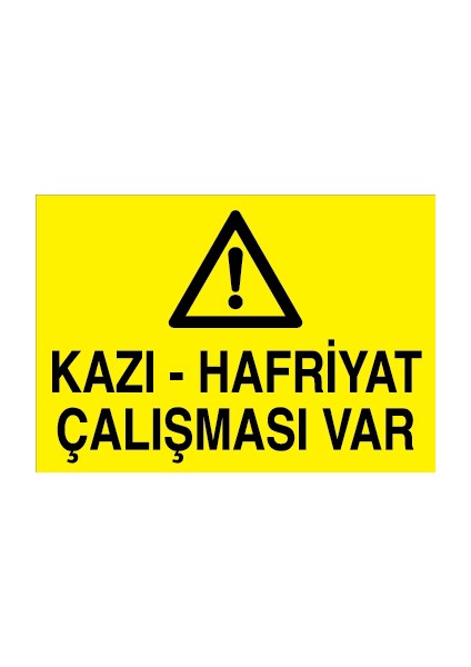 Kazı - Hafriyat Çalışması Var Sticker - Folyo