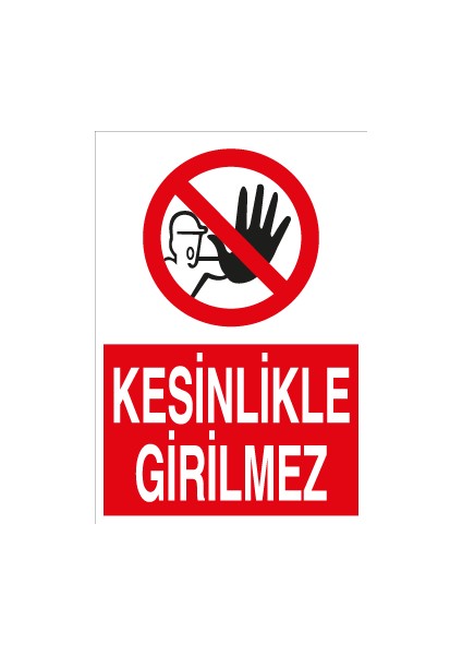 Kesinlikle Girilmez Sticker - Folyo