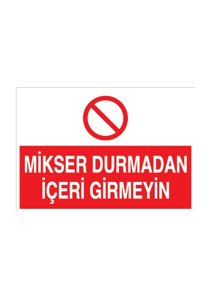 Mikser Durmadan Içeri Girmeyin Dekota