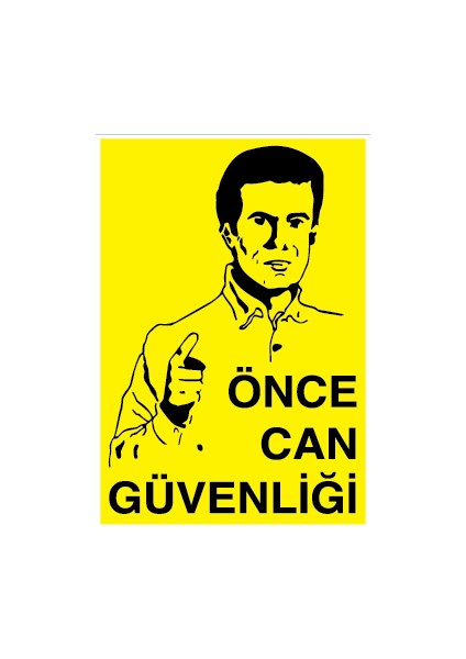 Önce Can Güvenliği Sticker - Folyo