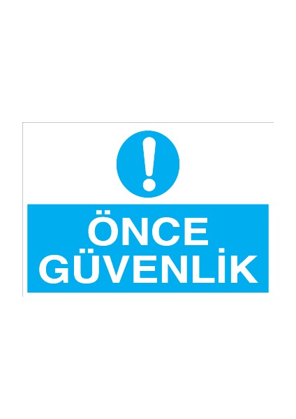 Önce Güvenlik Sticker - Folyo