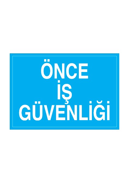 Önce Iş Güvenliği Dekota