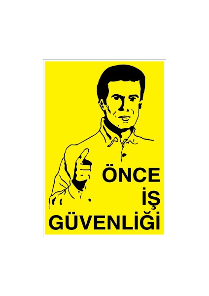 Önce Iş Güvenliği Sticker - Folyo