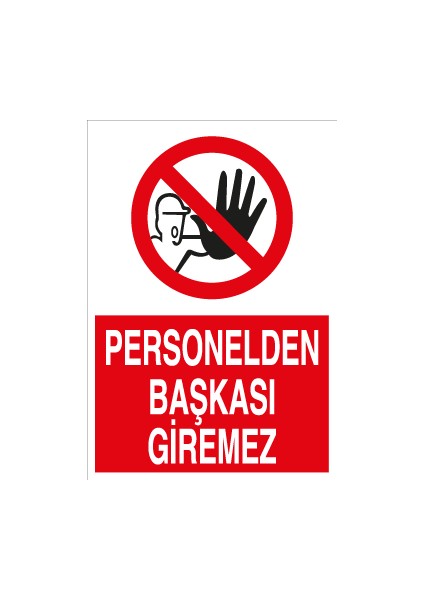 Personelden Başkası Giremez Sticker - Folyo