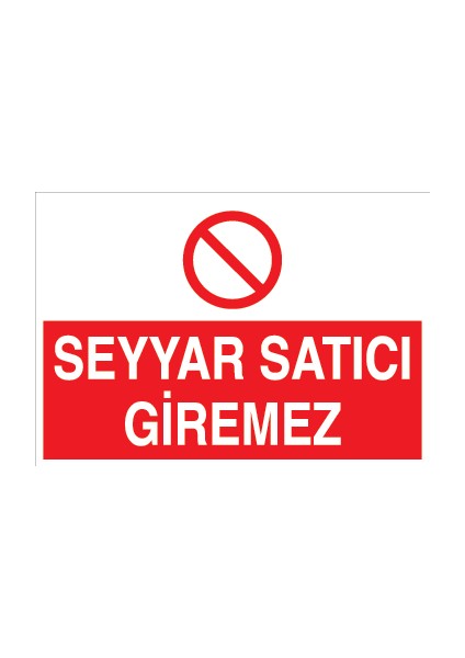 Seyyar Satıcı Giremez Dekota
