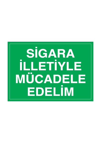 Sigara Illetiyle Mücadele Edelim Pvc - Leksan