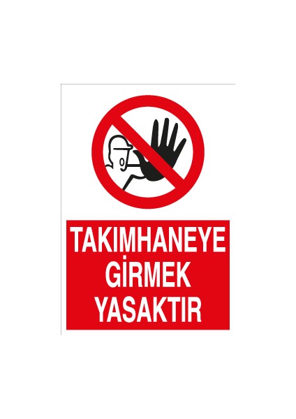 Takımhaneye Girmek Yasaktır Alüminyum
