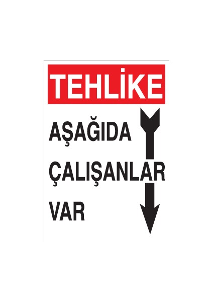 Tehlike Aşağıda Çalışanlar Var Alüminyum