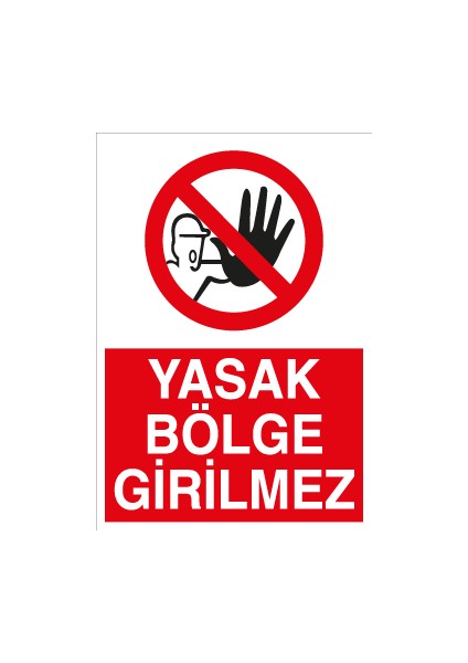 Yasak Bölge Girilmez Alüminyum