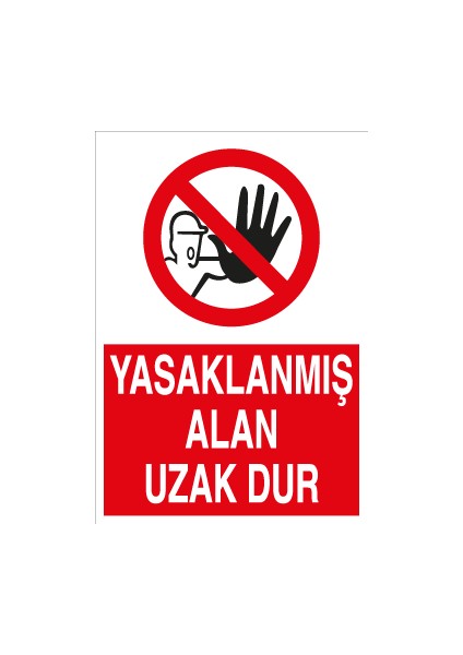 Yasaklanmış Alan Uzak Dur Sticker - Folyo