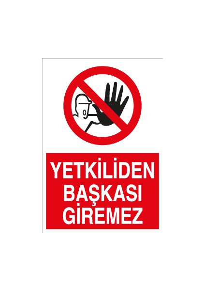 Yetkiliden Başkası Giremez Pvc - Leksan