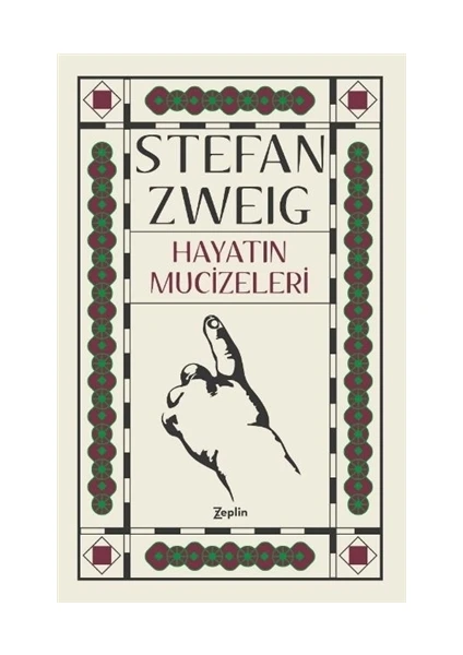 Hayatın Mucizeleri - Stefan Zweig