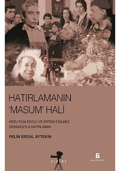 Hatınlamanın ‘Masum’ Hali - Pelin Erdal Aytekin